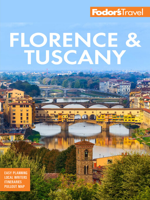 Title details for Fodor's Florence & Tuscany by Fodor's Travel Guides - Available